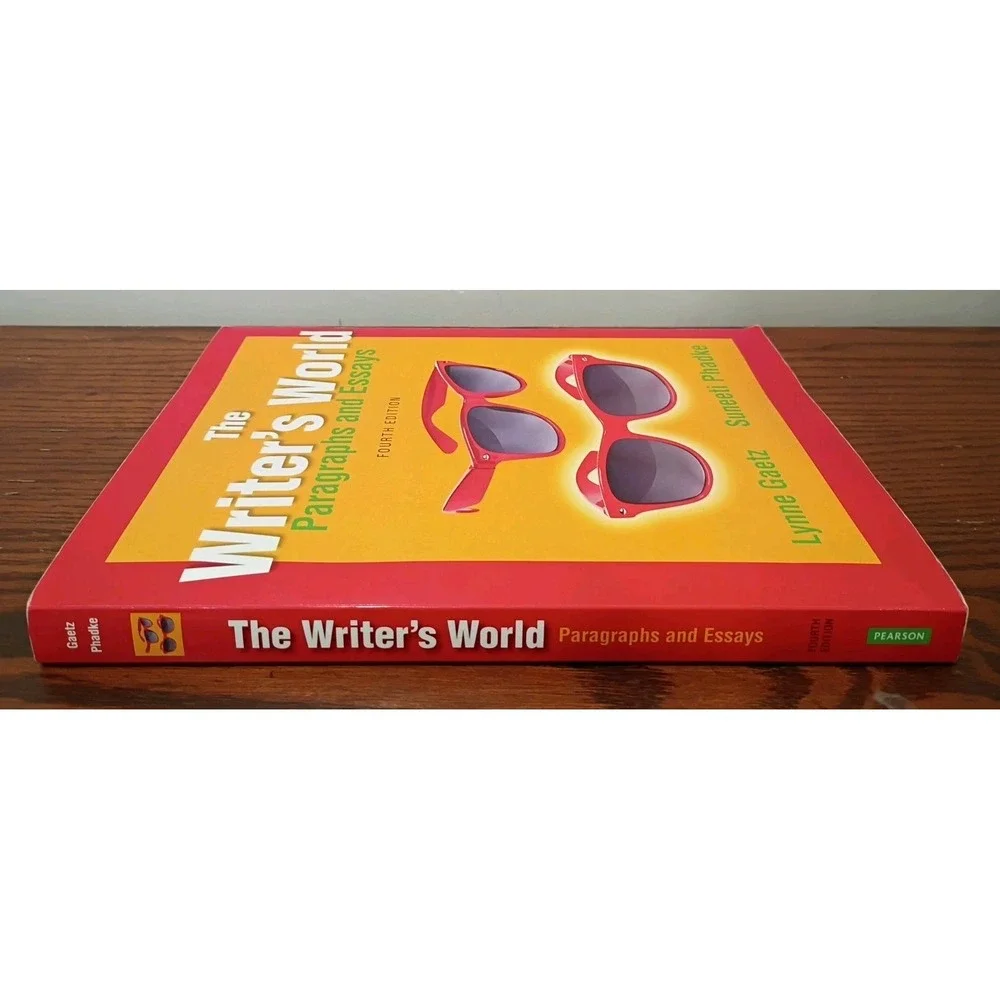 The Writer's World: Paragraphs and Essays 4th Edition by Gaetz Lynne; Phadke S.
